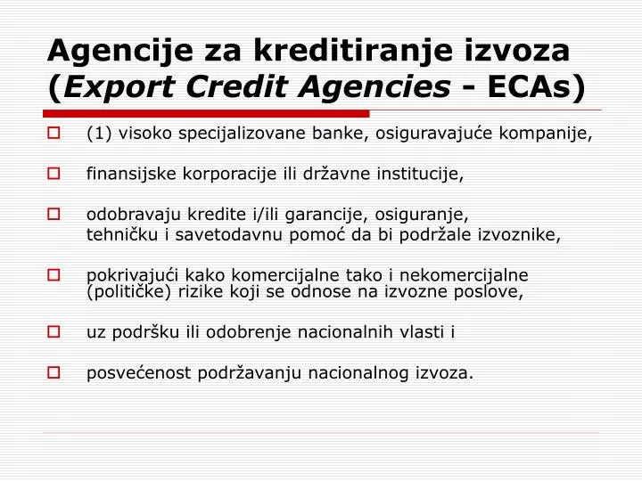 agencije za kreditiranje izvoza export credit agencies ecas