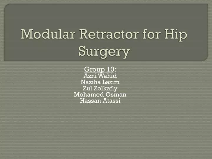 modular retractor for hip surgery