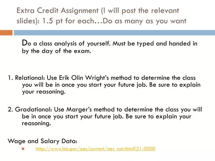 extra credit assignment i will post the relevant slides 1 5 pt for each do as many as you want