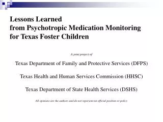 Lessons Learned from Psychotropic Medication Monitoring for Texas Foster Children