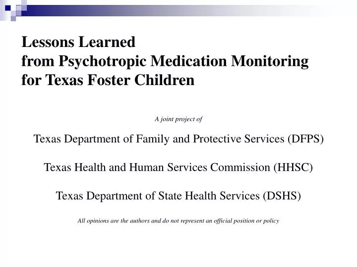 lessons learned from psychotropic medication monitoring for texas foster children