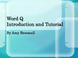 Word Q Introduction and Tutorial