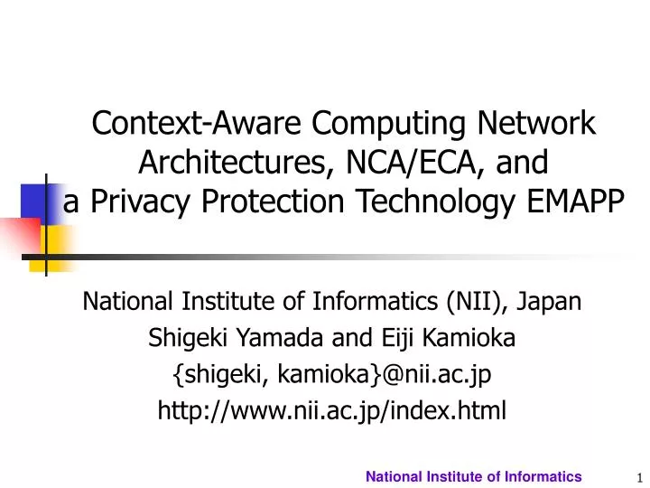 context aware computing network architectures nca eca and a privacy protection technology emapp