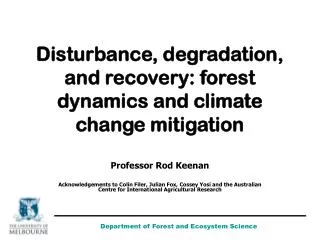 Disturbance, degradation, and recovery: forest dynamics and climate change mitigation