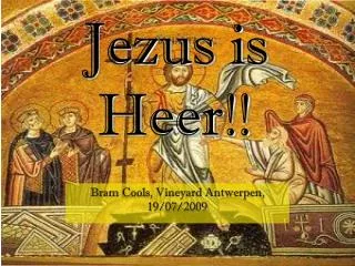 jezus is heer