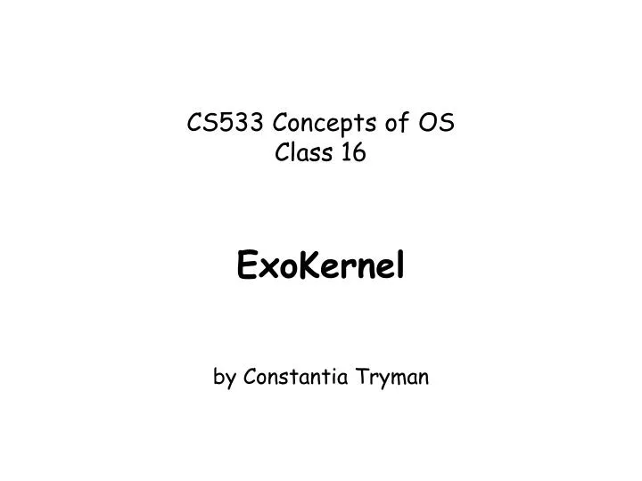 cs533 concepts of os class 16