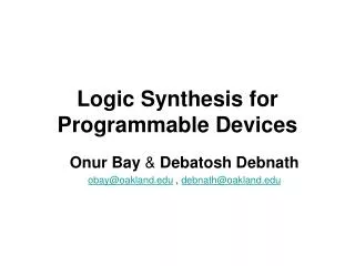 Logic Synthesis for Programmable Devices