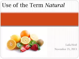 Use of the Term Natural Natural