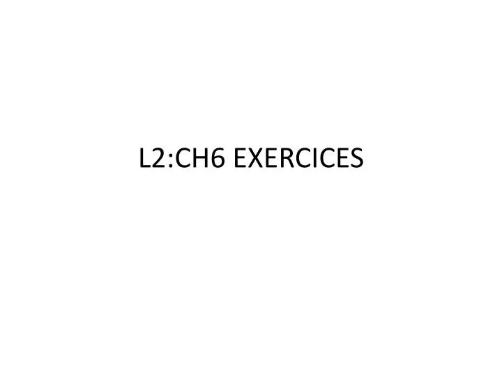 l2 ch6 exercices