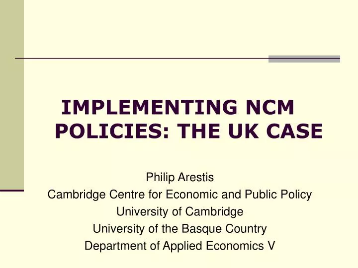 implementing ncm policies the uk case