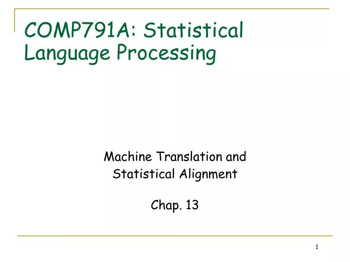 machine translation and statistical alignment chap 13