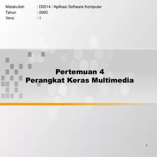 pertemuan 4 perangkat keras multimedia