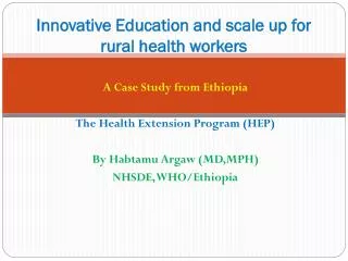 Innovative Education and scale up for rural health workers