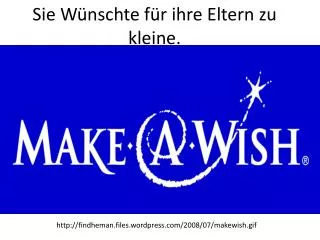 sie w nschte f r ihre eltern zu kleine