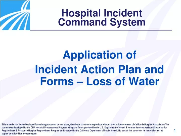application of incident action plan and forms loss of water