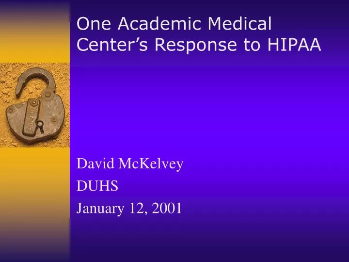 one academic medical center s response to hipaa