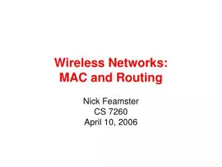 Wireless Networks: MAC and Routing