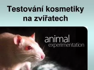testov n kosmetiky na zv atech