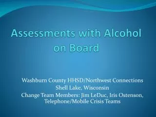 Assessments with Alcohol on Board