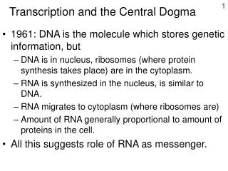 Transcription and the Central Dogma