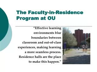 The Faculty-in-Residence Program at OU