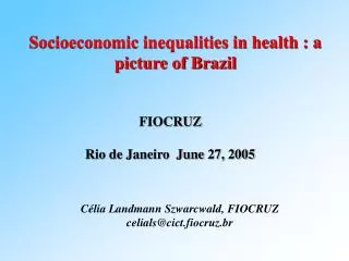 Socioeconomic inequalities in health : a picture of Brazil