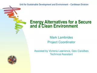 Energy Alternatives for a Secure and a Clean Environment
