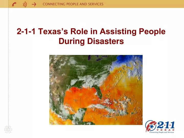 2 1 1 texas s role in assisting people during disasters
