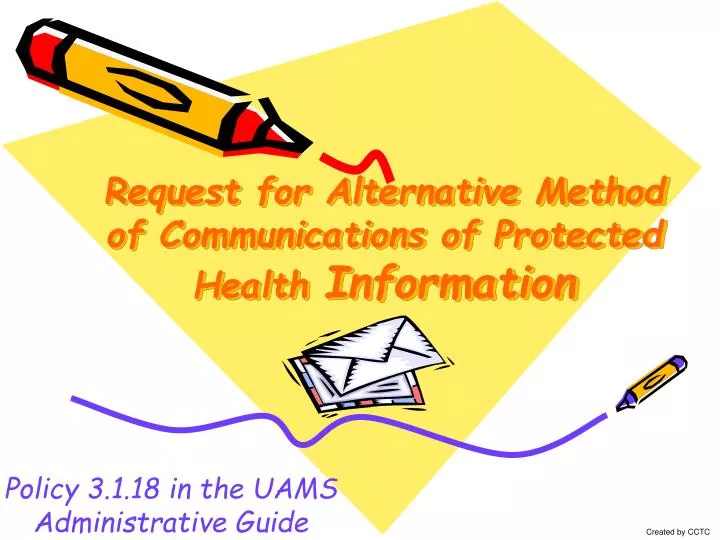 request for alternative method of communications of protected health information