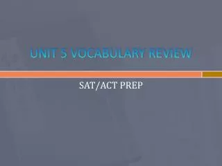 UNIT 5 VOCABULARY REVIEW