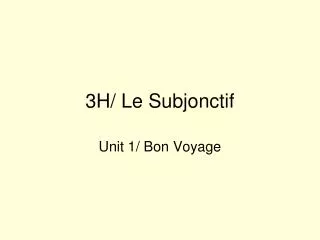 3H/ Le Subjonctif