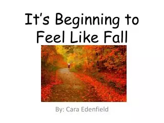 it s beginning to feel like fall