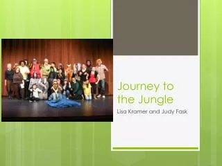 Journey to the Jungle