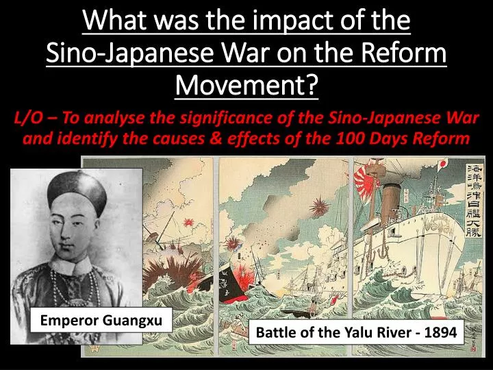 what was the impact of the sino japanese war on the reform movement