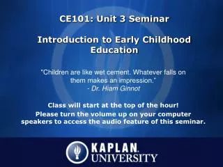 CE101: Unit 3 Seminar Introduction to Early Childhood Education
