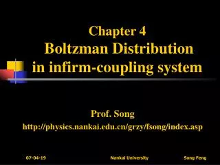 Chapter 4 Boltzman Distribution in infirm-coupling system