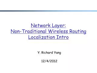 Network Layer: Non-Traditional Wireless Routing Localization Intro