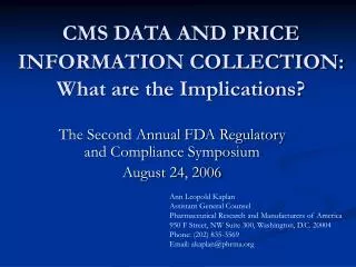 CMS DATA AND PRICE INFORMATION COLLECTION: What are the Implications?