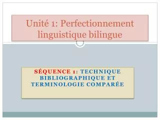 unit 1 perfectionnement linguistique bilingue