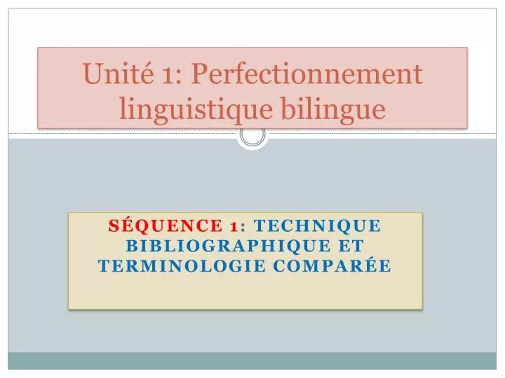 unit 1 perfectionnement linguistique bilingue