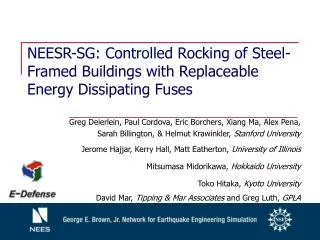 NEESR-SG: Controlled Rocking of Steel-Framed Buildings with Replaceable Energy Dissipating Fuses