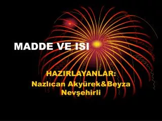 madde ve isi