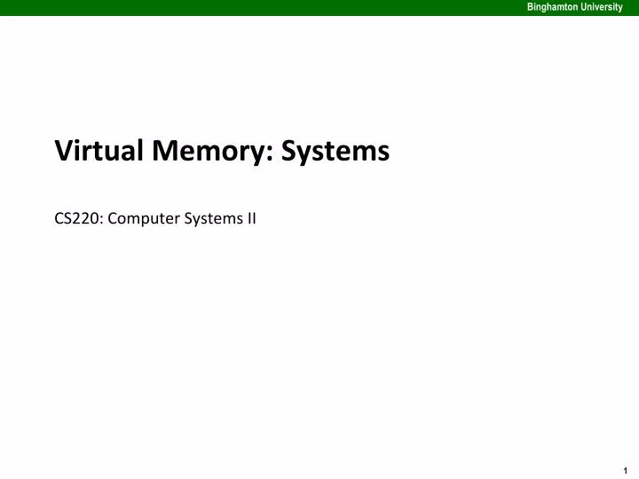 virtual memory systems cs220 computer systems ii
