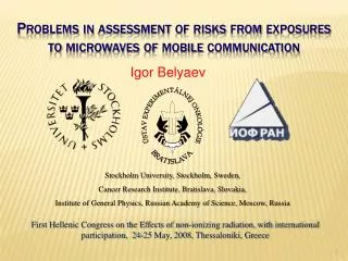 Problems in assessment of risks from exposures to microwaves of mobile communication