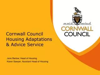 Cornwall Council Housing Adaptations &amp; Advice Service