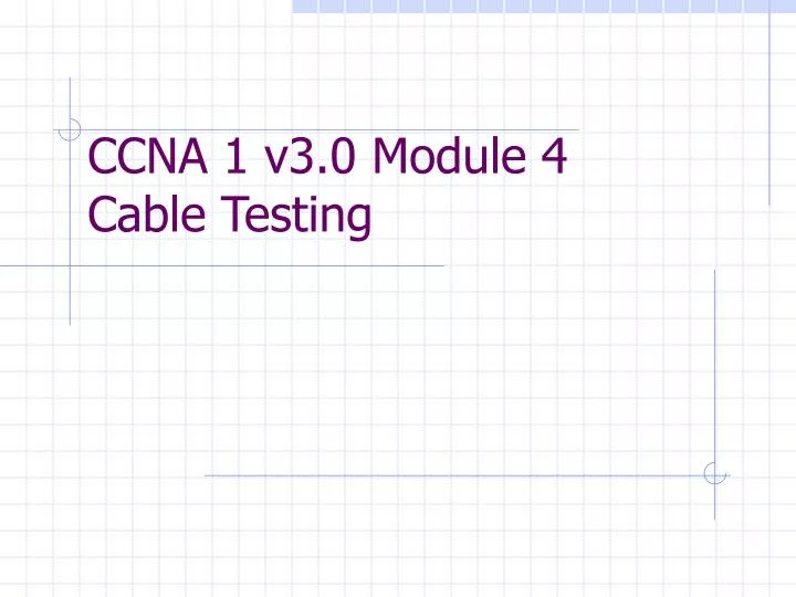 ccna 1 v3 0 module 4 cable testing