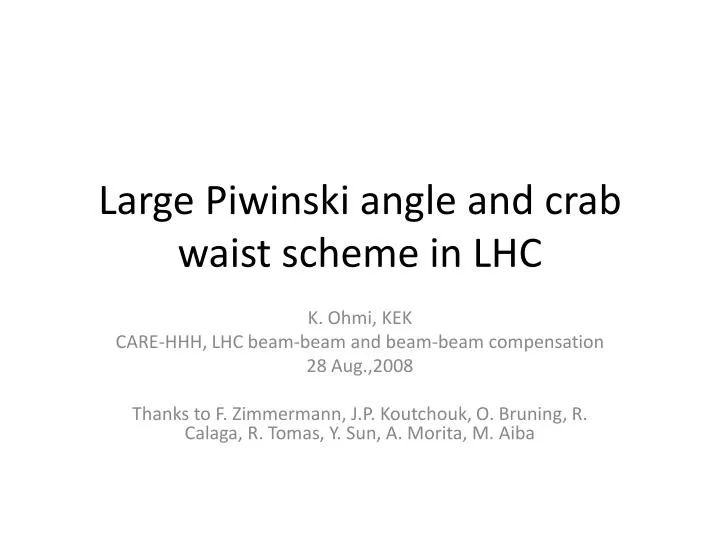 large piwinski angle and crab waist scheme in lhc
