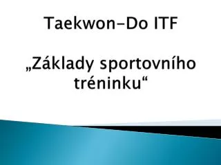 taekwon do itf z klady sportovn ho tr ninku