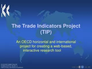 The Trade Indicators Project (TIP)