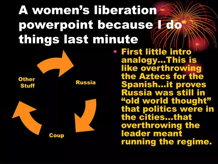 a women s liberation powerpoint because i do things last minute